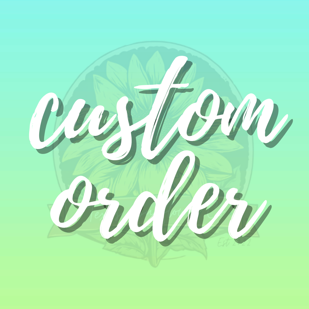 Custom Order - Ashley T