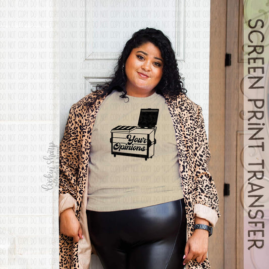 Your Opinions Are Trash