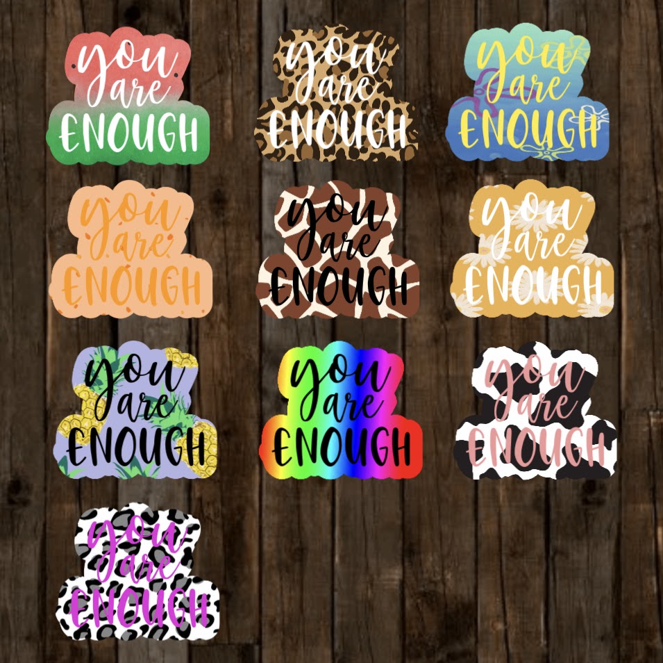You Are Enough - Fun Prints