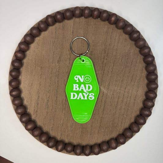 No Bad Days - Double Sided Keychain