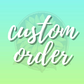 Custom Order - Ashley T