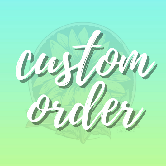 Custom Order - Ashley T