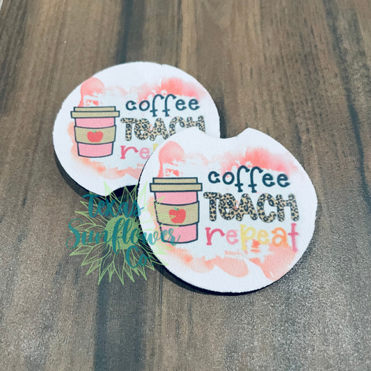 Coffee Teach Repeat - Car Coasters