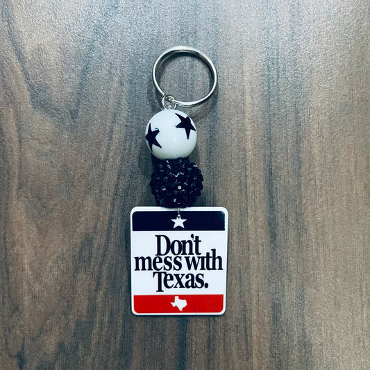 Don’t Mess With Texas Keychain
